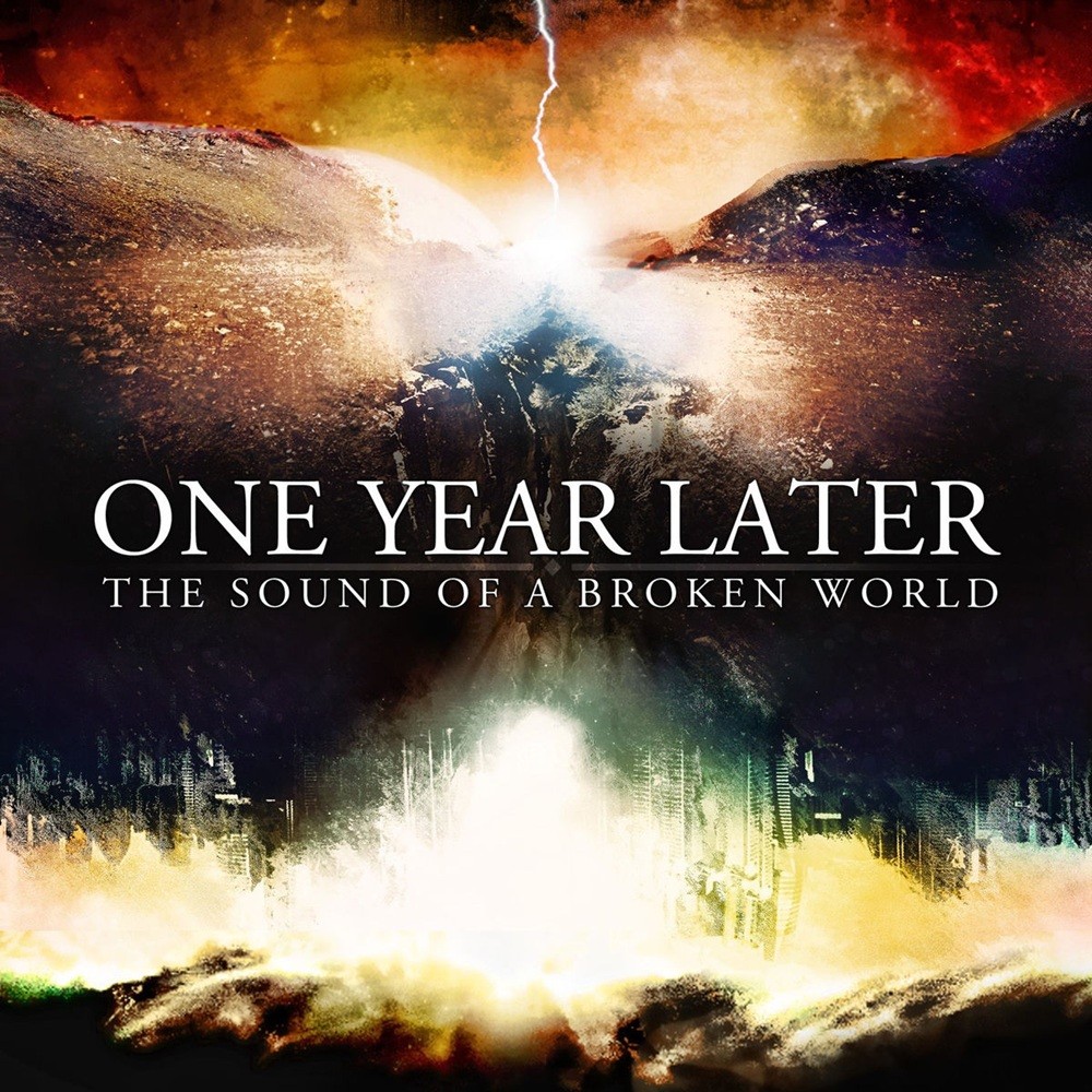 One Year Later - The Sound of a Broken World (2012) Cover
