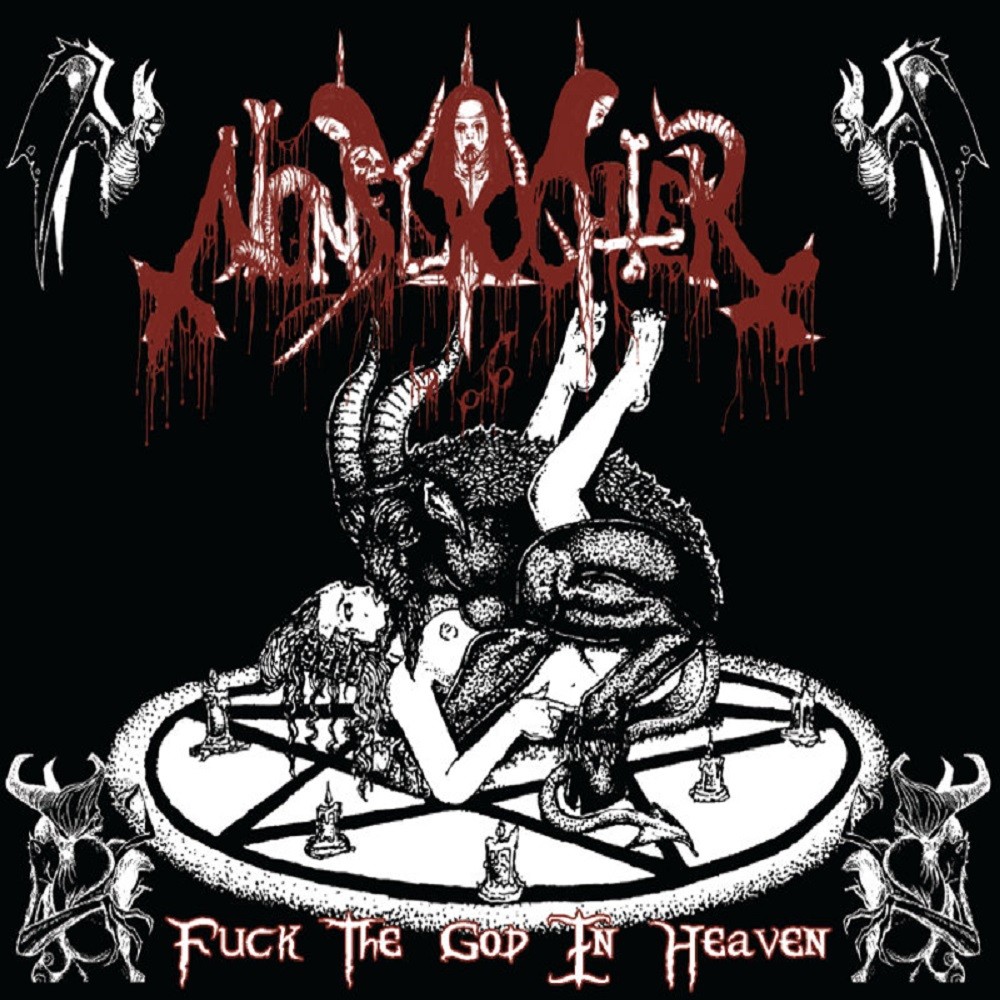 Nunslaughter - Fuck the God in Heaven (2006) Cover