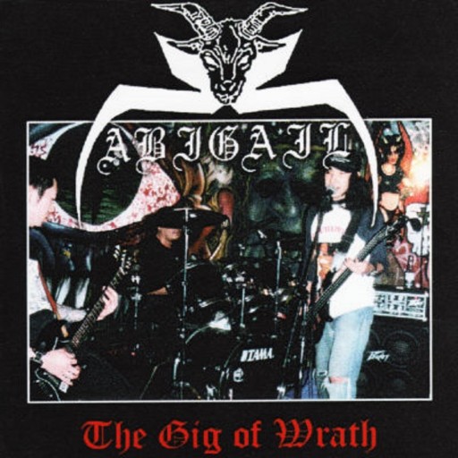 Abigail - The Gig of Wrath 2003