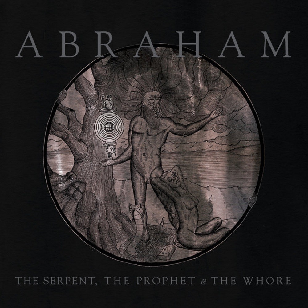 Abraham - The Serpent, the Prophet & the Whore (2012) Cover