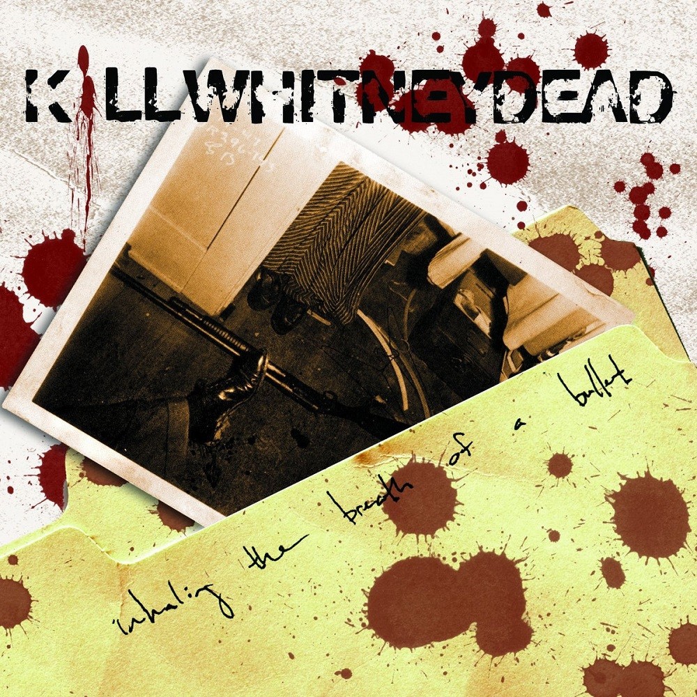 Killwhitneydead - Inhaling the Breath of a Bullet (2002) Cover