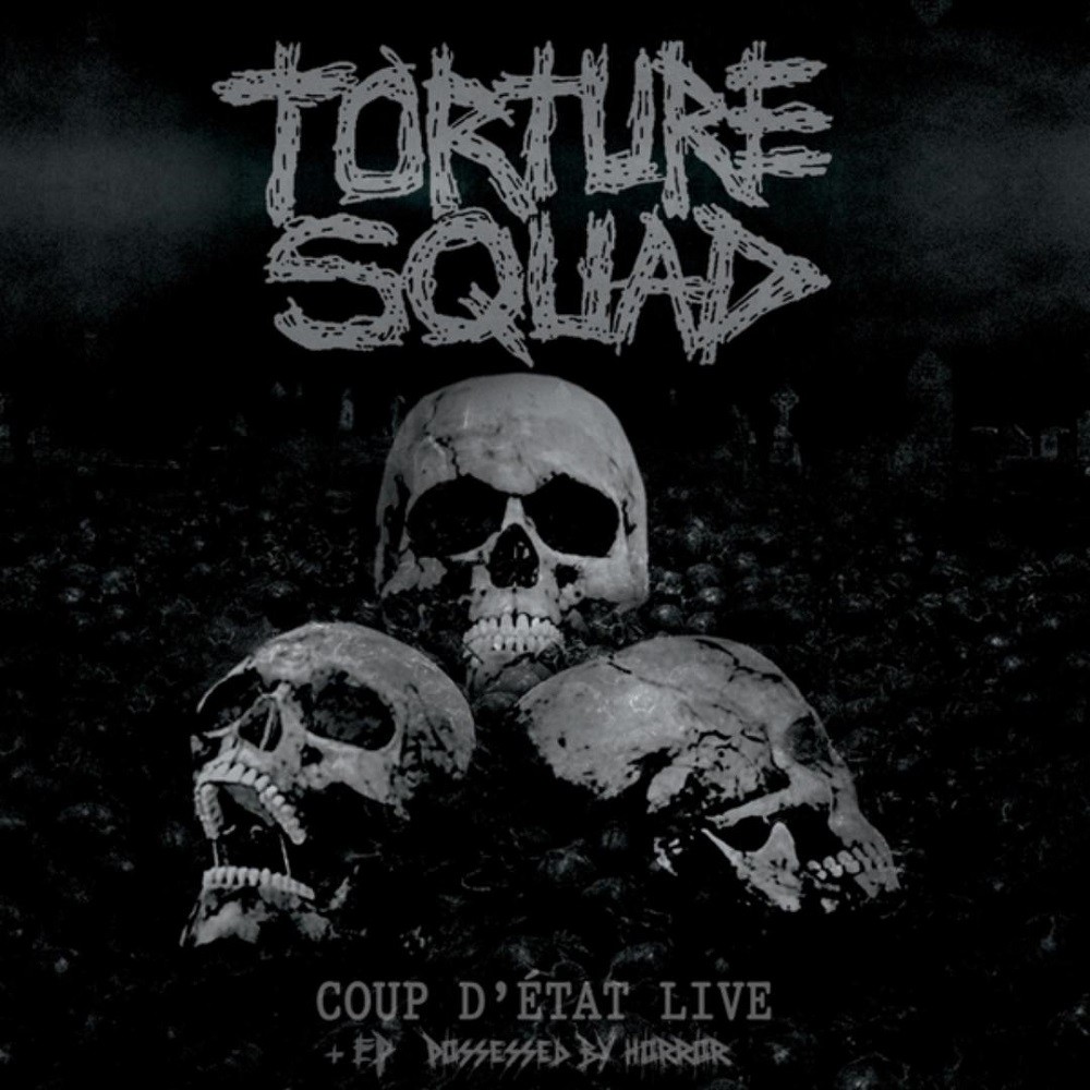 Torture Squad - Coup d'État Live (2015) Cover