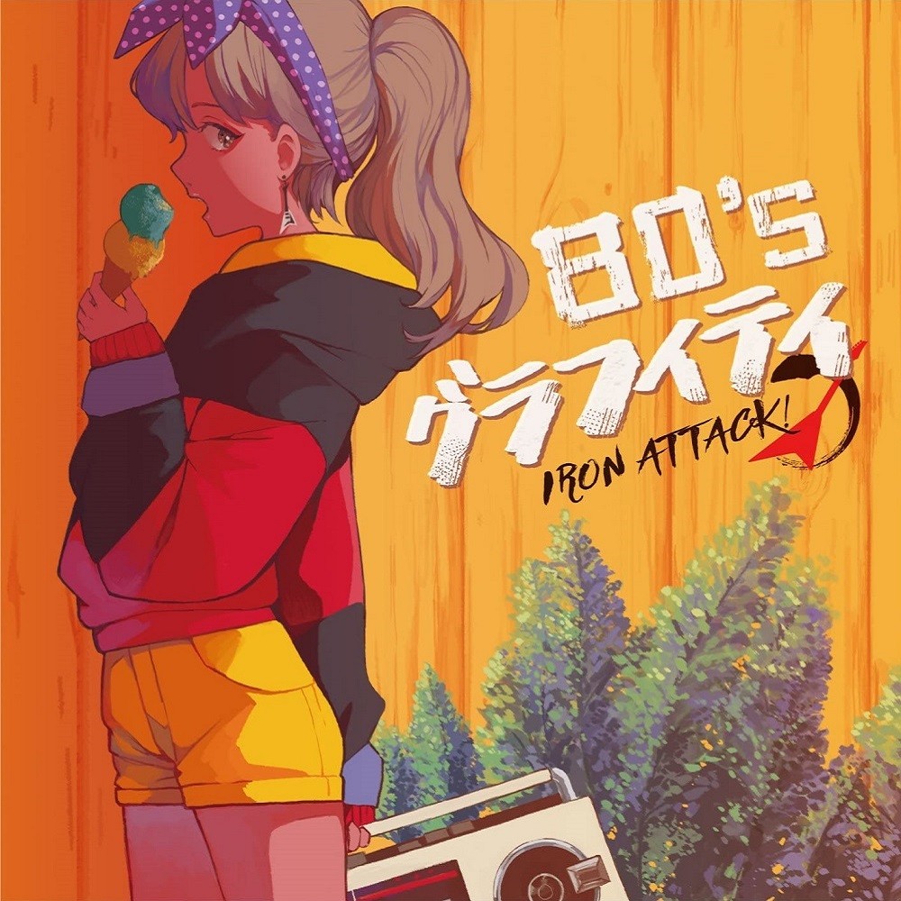 Iron Attack! - 80's Graffiti (2017) Cover