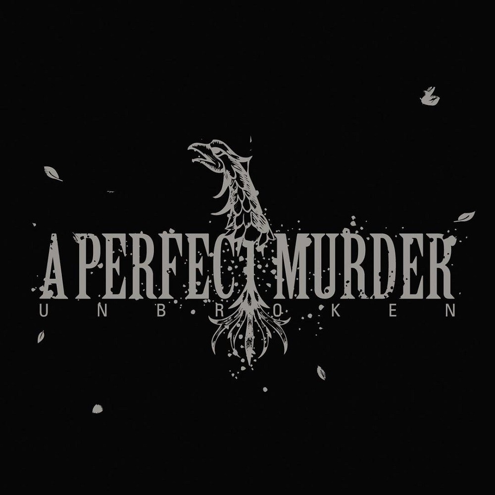 Perfect Murder, A - Unbroken (2004) Cover