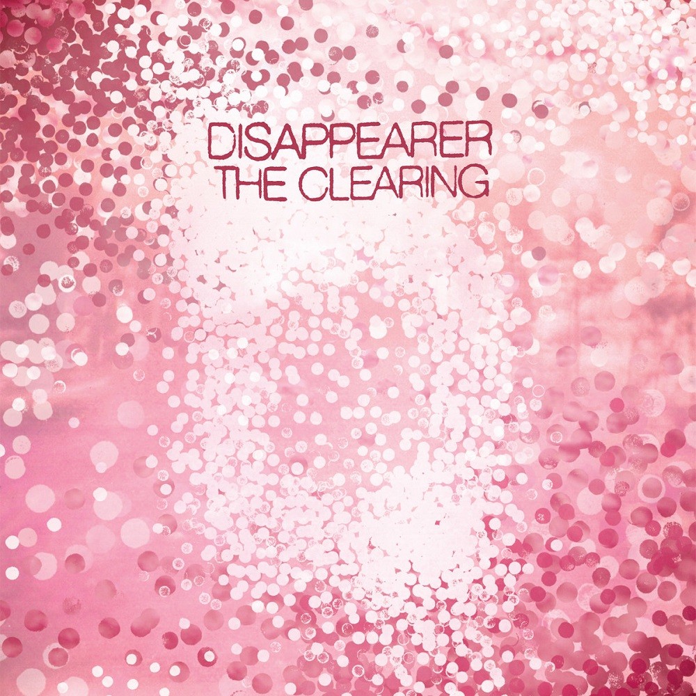 Disappearer - The Clearing (2009) Cover