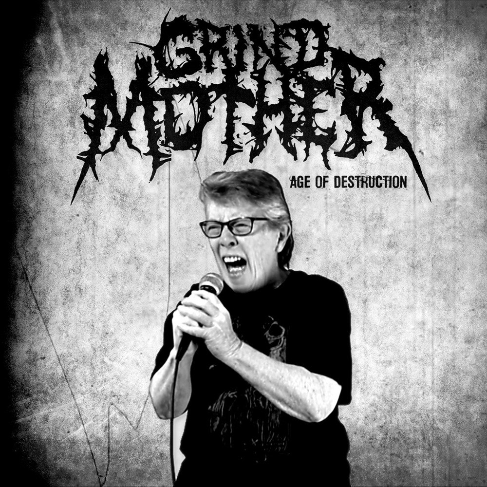 Grindmother, The - Age of Destruction (2016) Cover