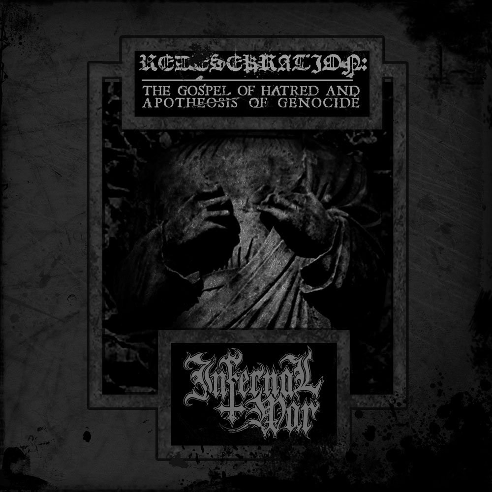 Infernal War - Redesekration: The Gospel of Hatred and Apotheosis of Genocide (2007) Cover