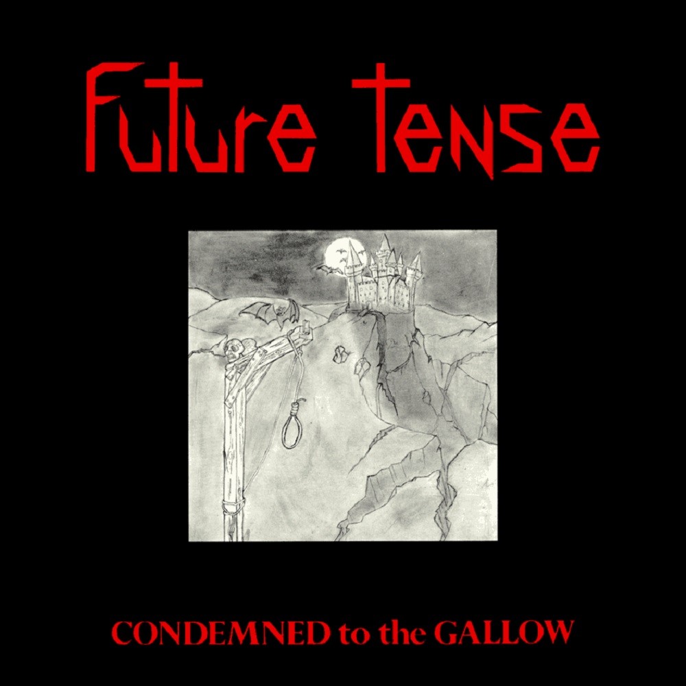 Future Tense - Condemned to the Gallow (1984) Cover