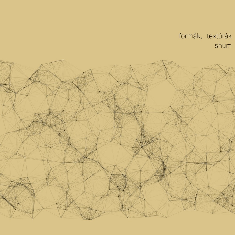 Shum - Formák, textúrák (2019) Cover