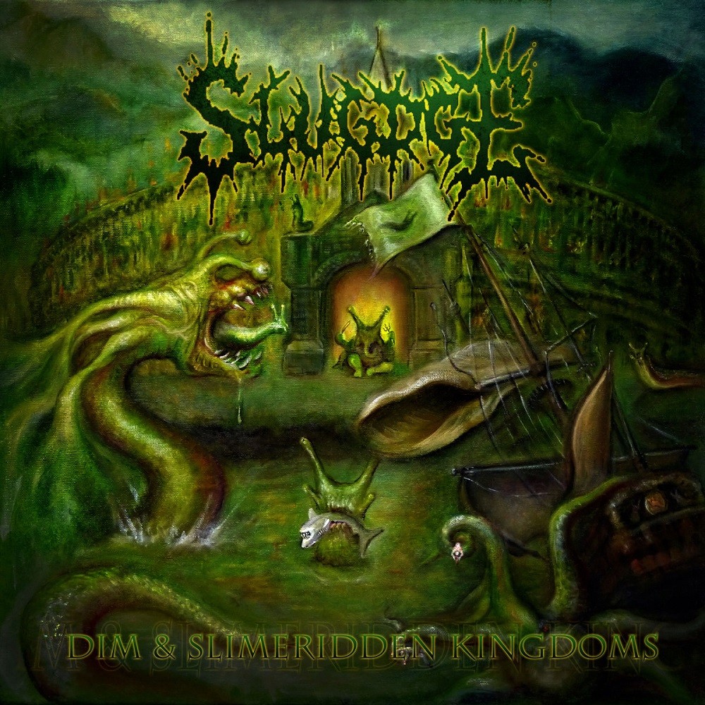 Slugdge - Dim & Slimeridden Kingdoms (2015) Cover