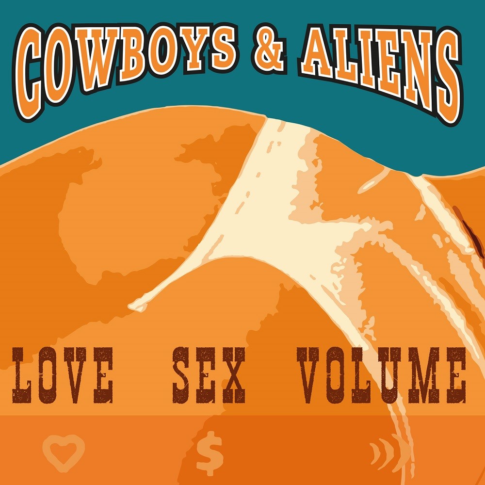 Cowboys & Aliens - Love Sex Volume (2002) Cover