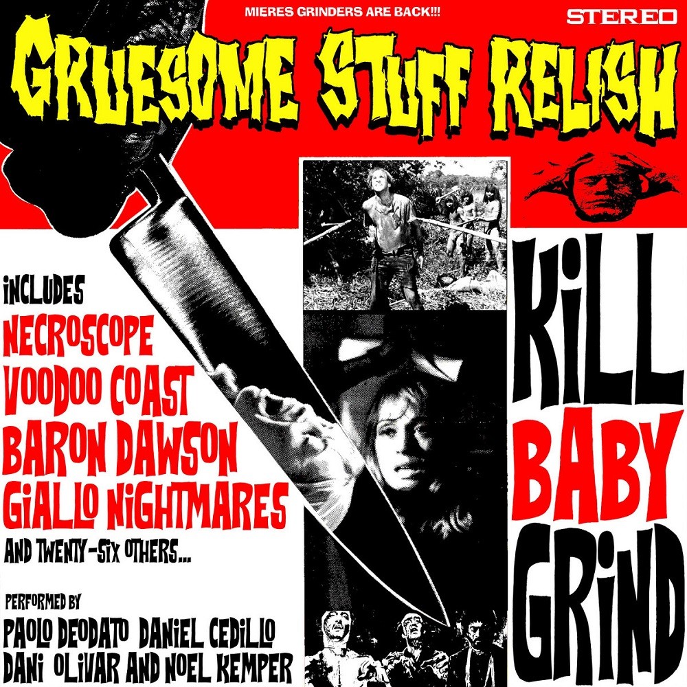 Gruesome Stuff Relish - Kill Baby Grind (2021) Cover