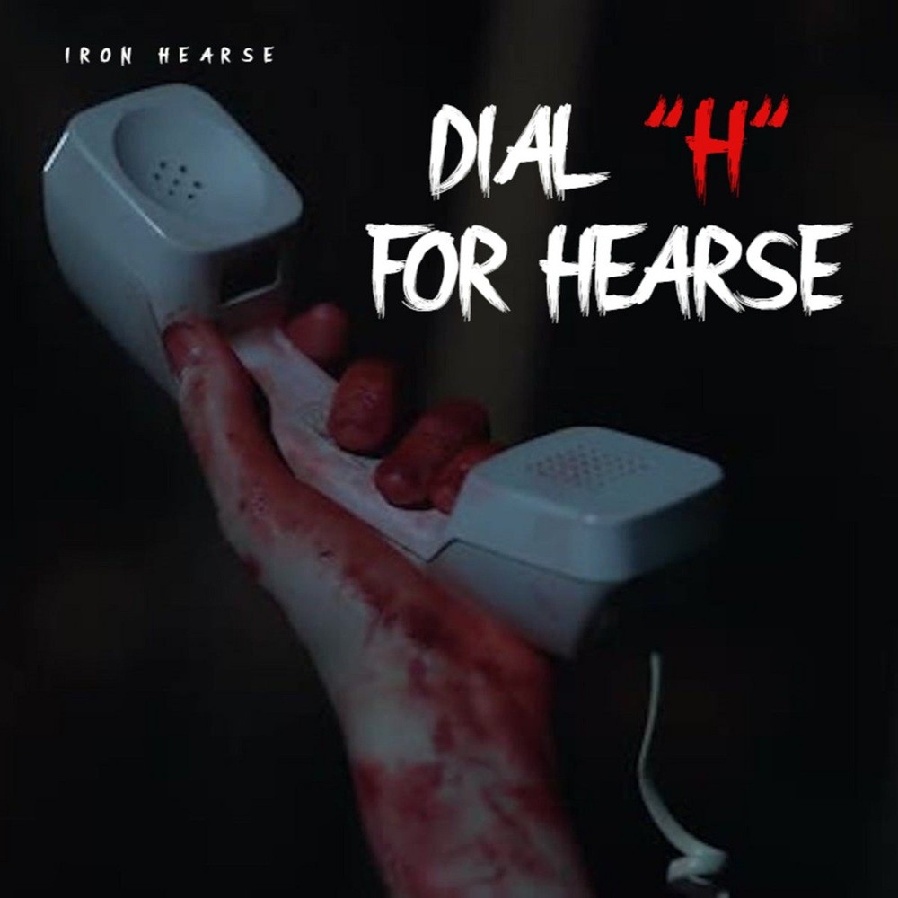 Iron Hearse - Dial H for Hearse (2024) Cover