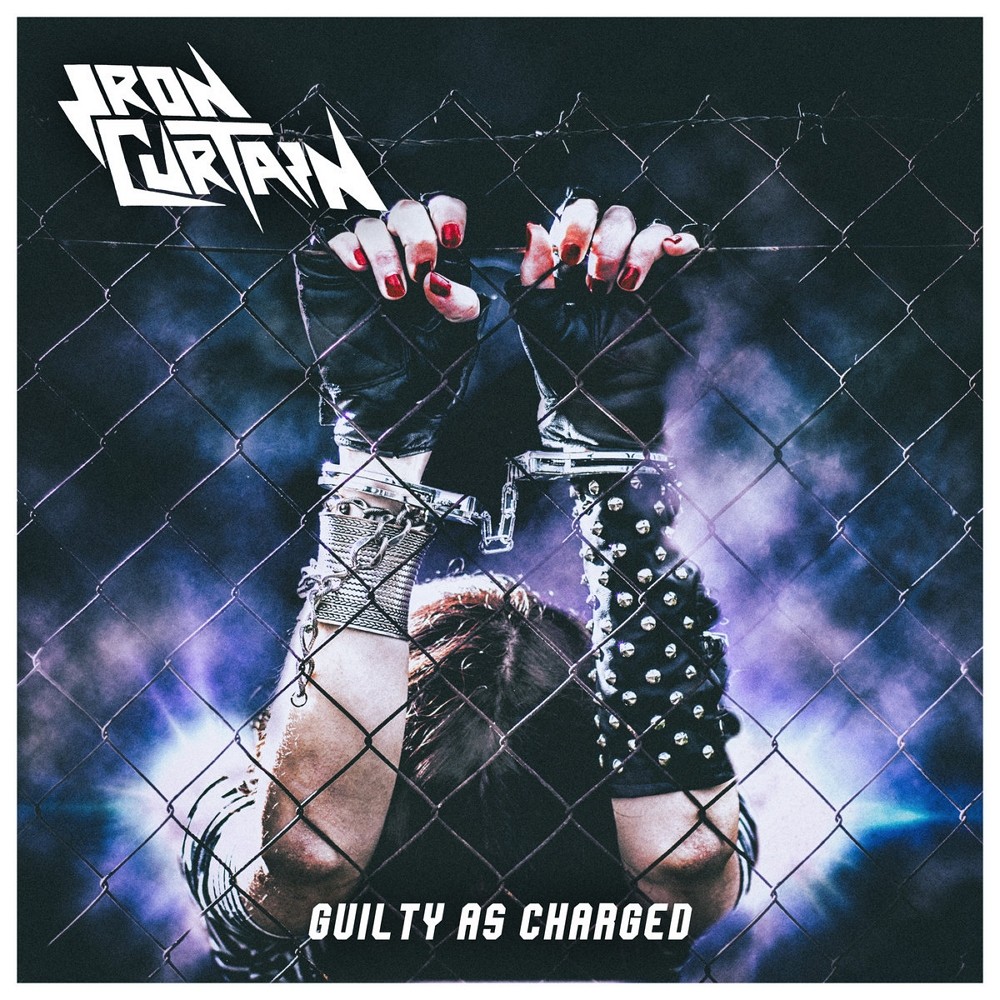 Iron Curtain - Guilty as Charged (2016) Cover