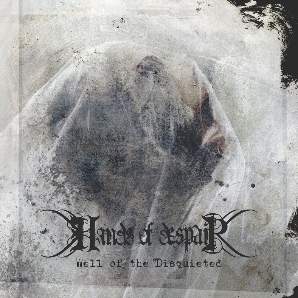 Hands of Despair - Well of the Disquieted (2018) Cover