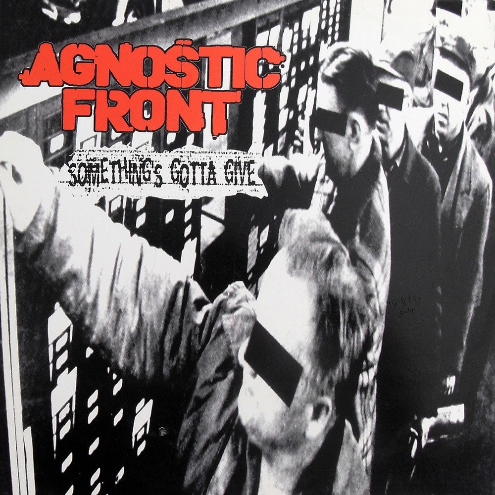 Agnostic Front - Something's Gotta Give (1998) Cover