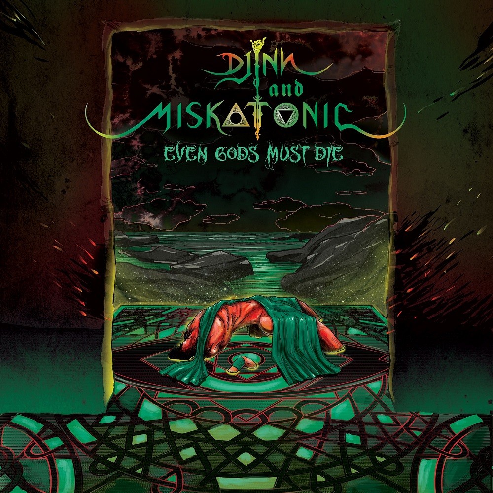 Djinn and Miskatonic - Even Gods Must Die (2018) Cover