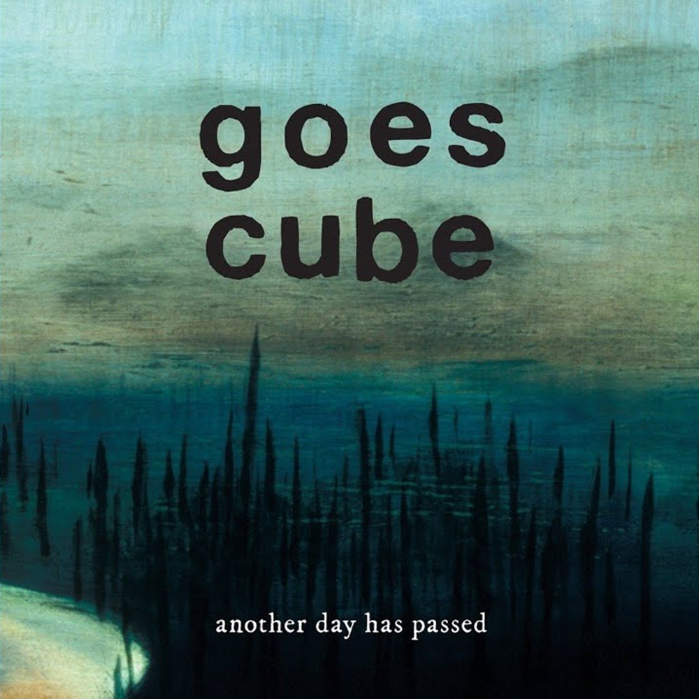 Goes Cube - Another Day Has Passed (2009) Cover