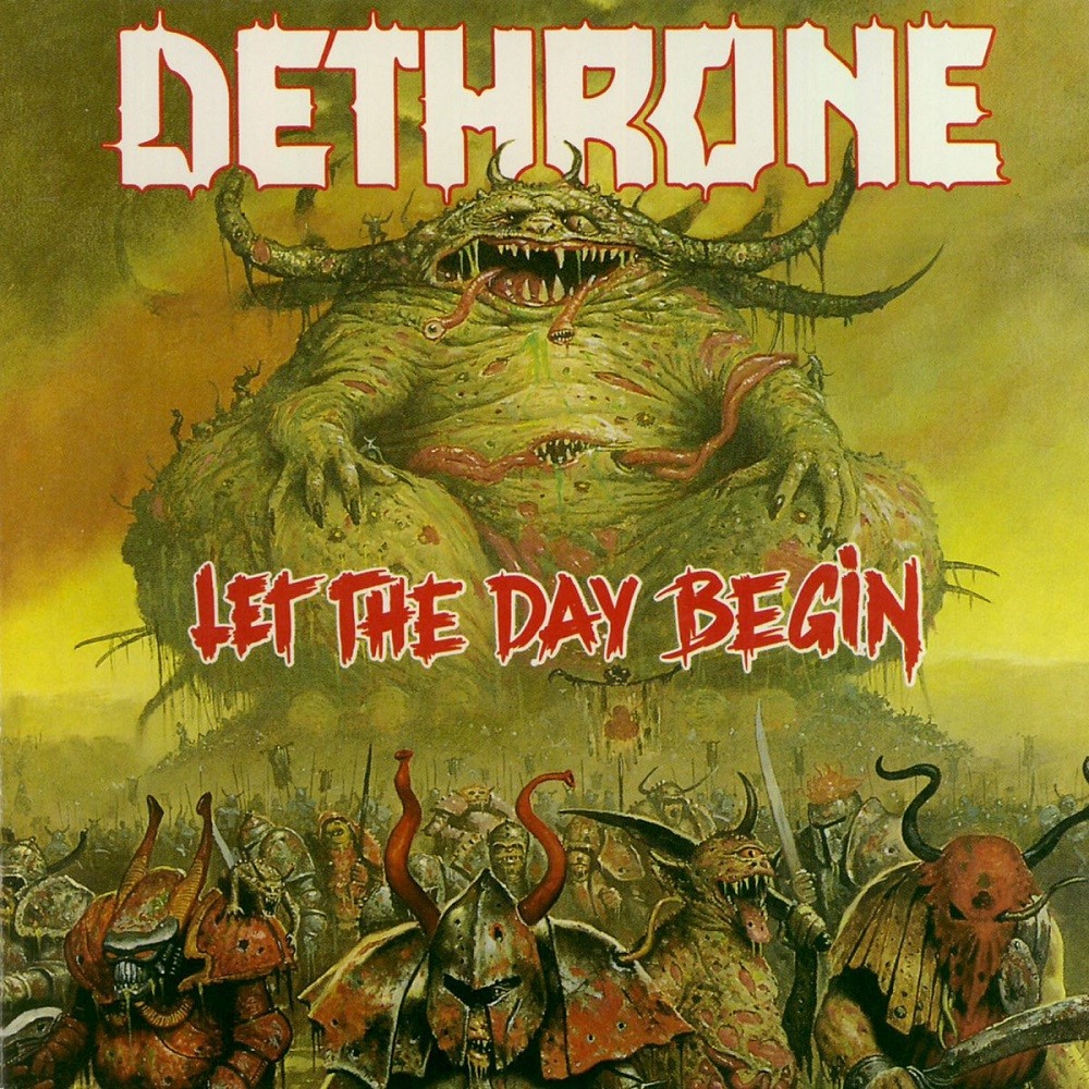 Dethrone - Let the Day Begin (1989) Cover