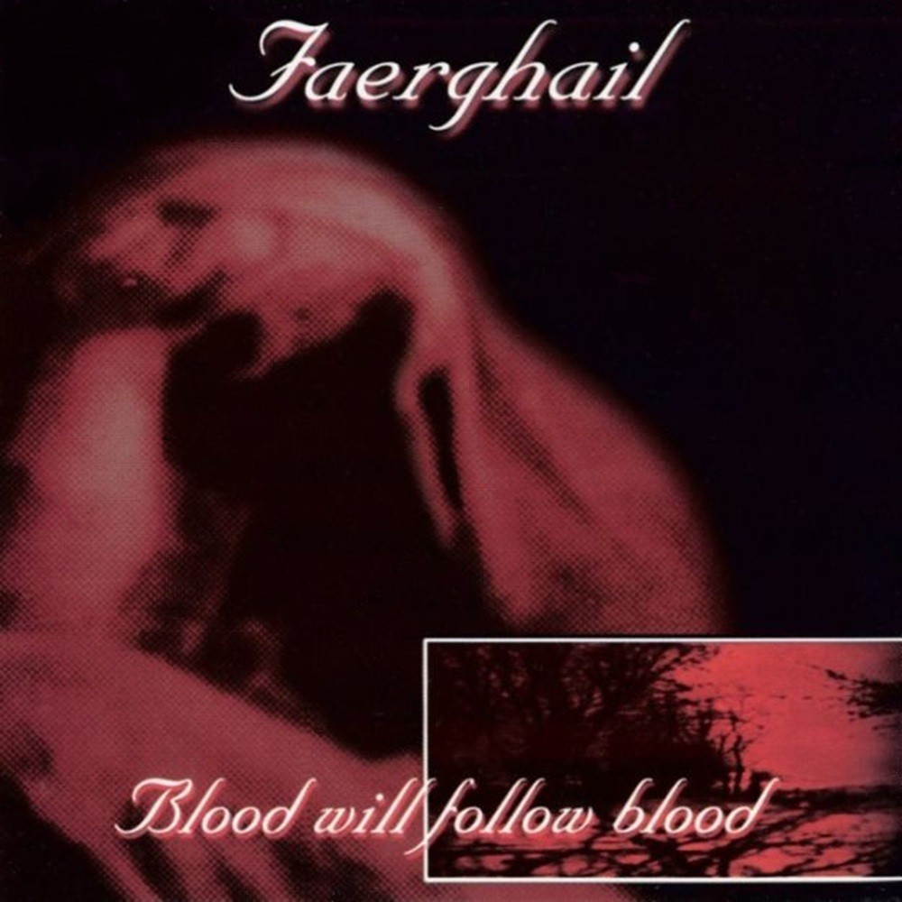 Faerghail - Blood Will Follow Blood (2000) Cover