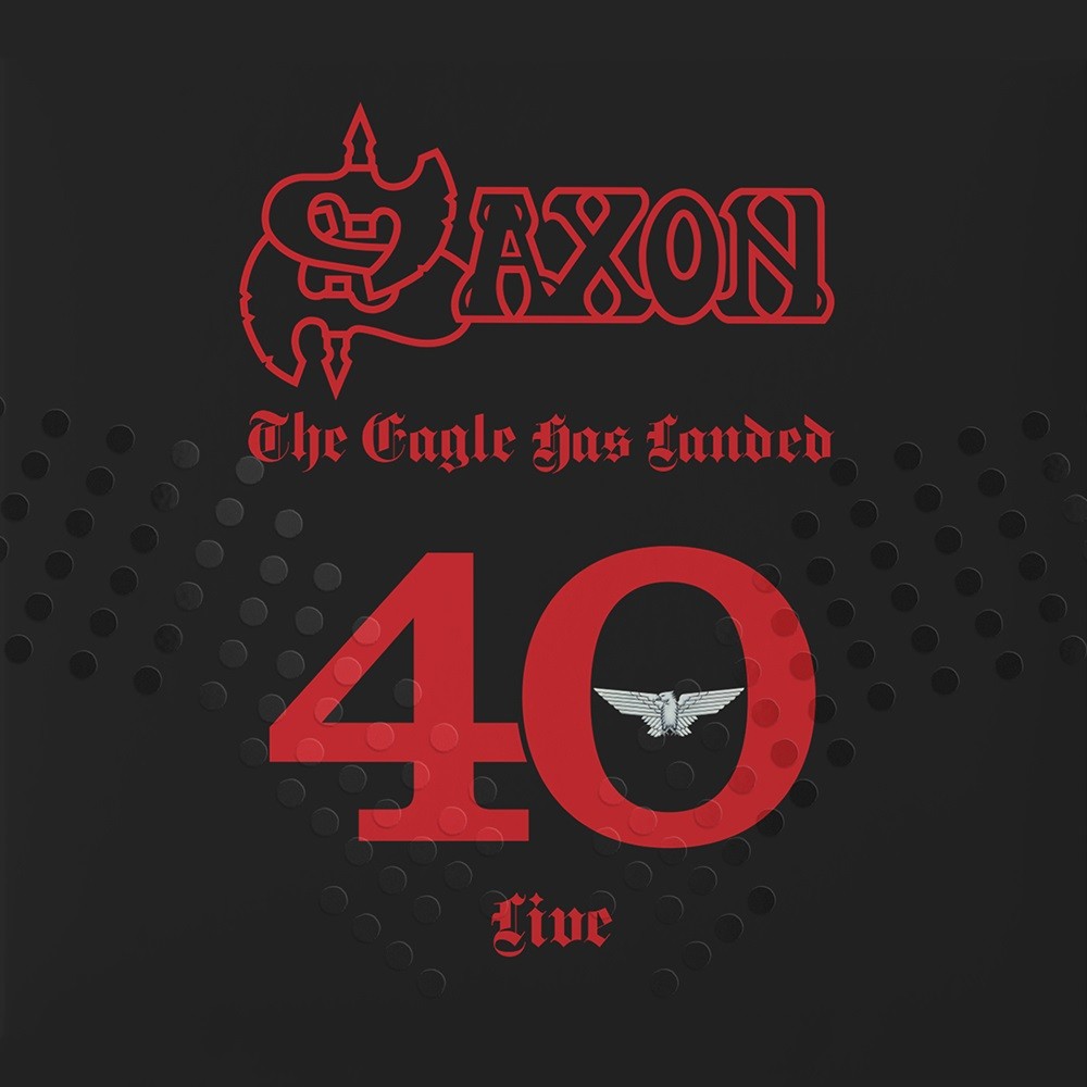 Saxon - The Eagle has Landed 40 Live (2019) Cover