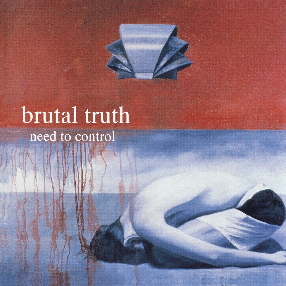 Brutal Truth - Need to Control (1994) Cover