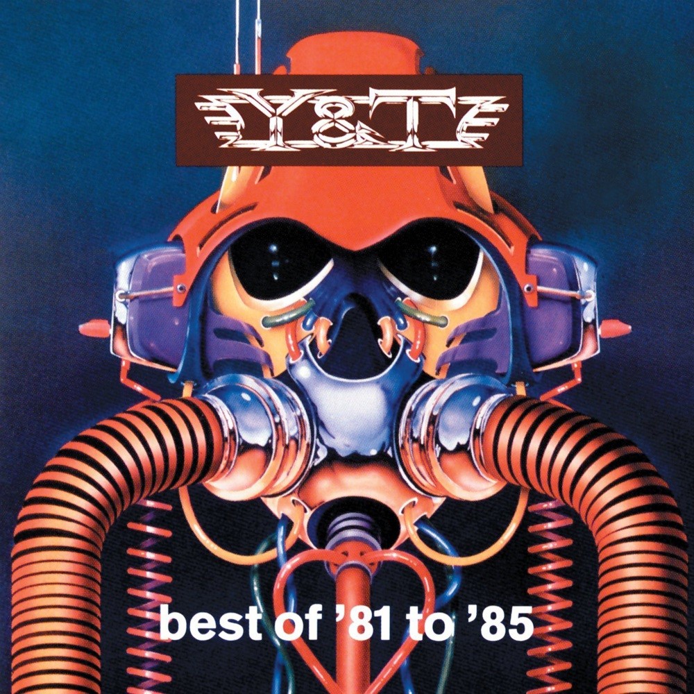 Y&T - Best of '81 to '85 (1990) Cover