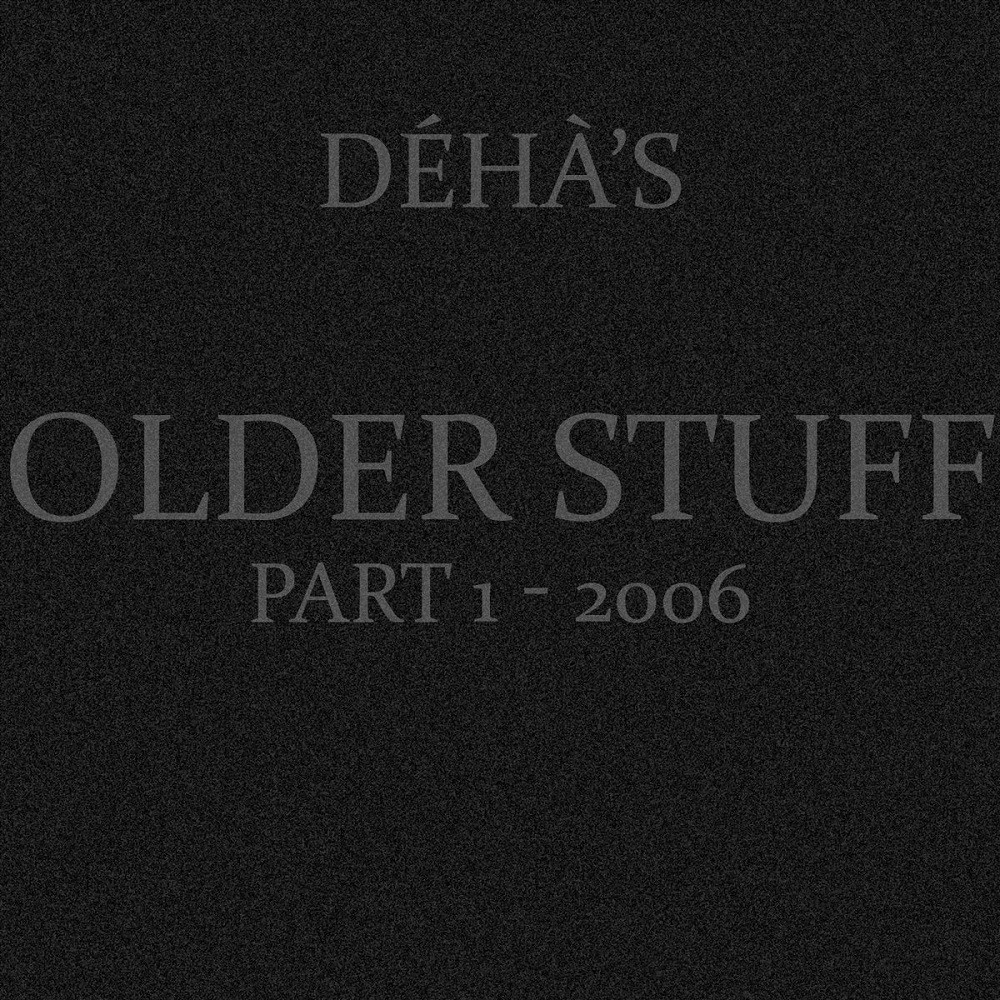 Déhà - Older Stuff - 1 (2018) Cover