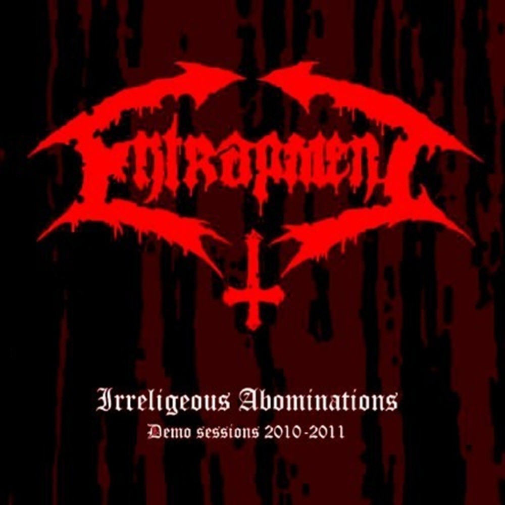 Entrapment - Irreligious Abominations (2012) Cover