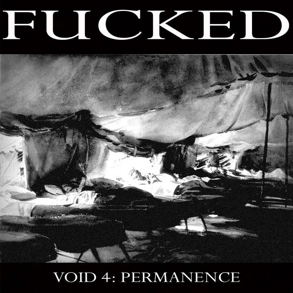 Fucked - Void 4: Permanence (2016) Cover