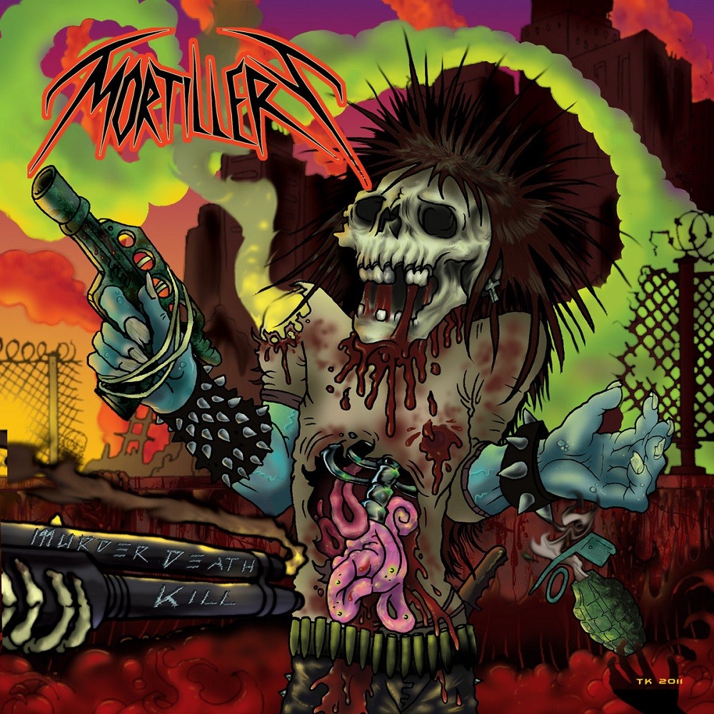 Mortillery - Murder Death Kill (2011) Cover
