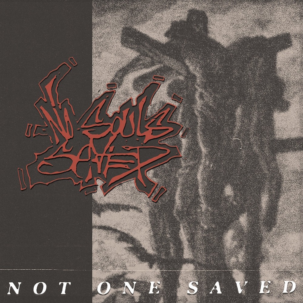 No Souls Saved - Not One Saved (2022) Cover