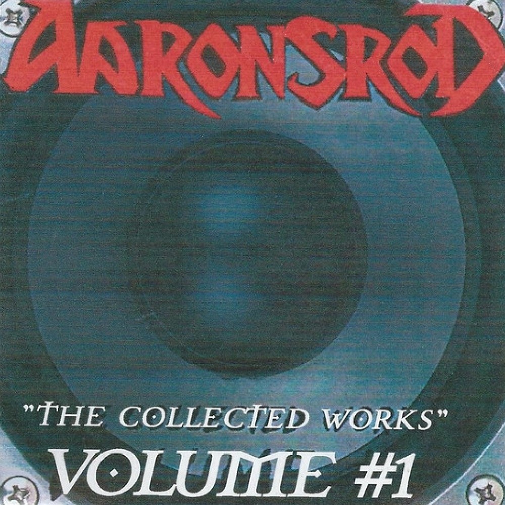 Aaronsrod - The Collected Works - Volume #1 (2002) Cover