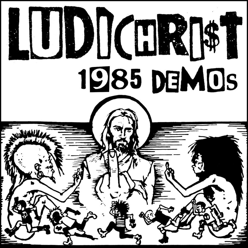 Ludichrist - 1985 Demos (2014) Cover