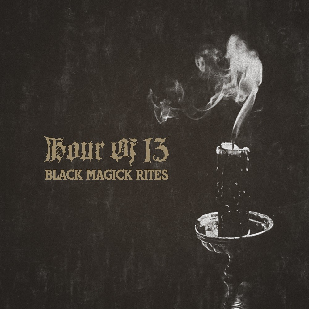 Hour of 13 - Black Magick Rites (2020) Cover