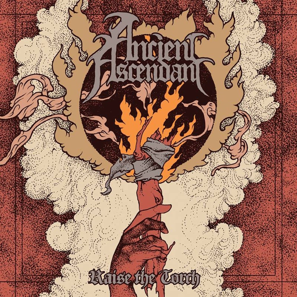 Ancient Ascendant - Raise the Torch (2017) Cover