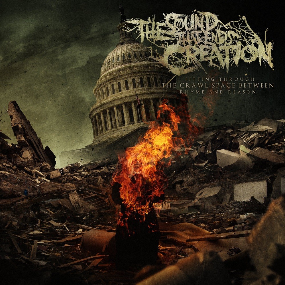 Sound That Ends Creation, The - Fitting Through the Crawl Space Between Rhyme and Reason (2017) Cover