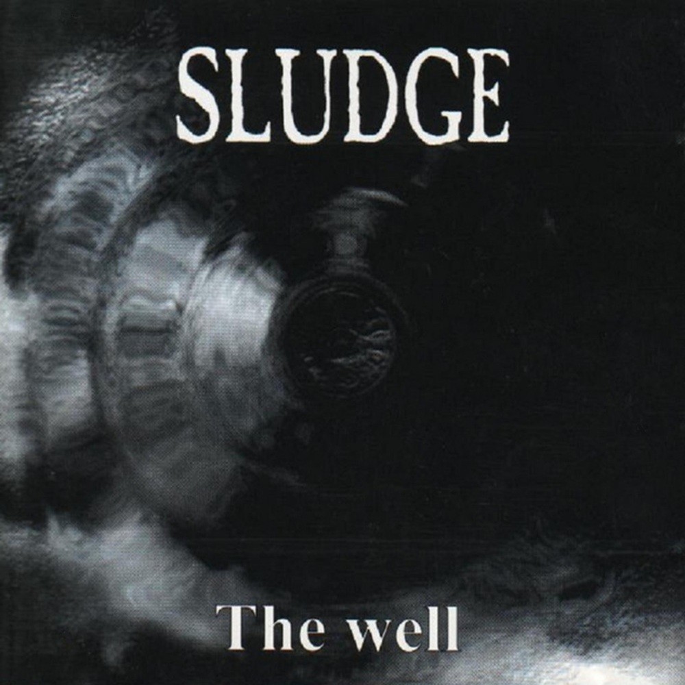 Sludge - The Well (1997) Cover