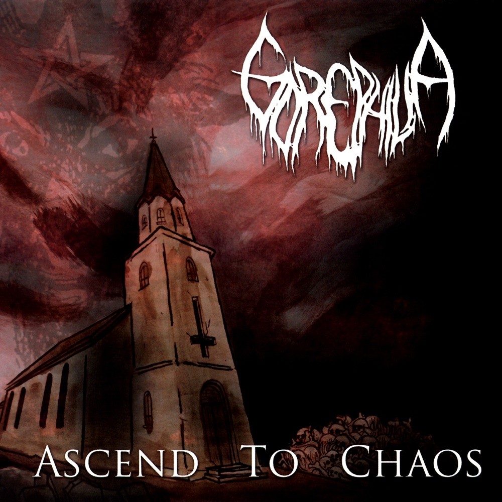 Gorephilia - Ascend to Chaos (2011) Cover
