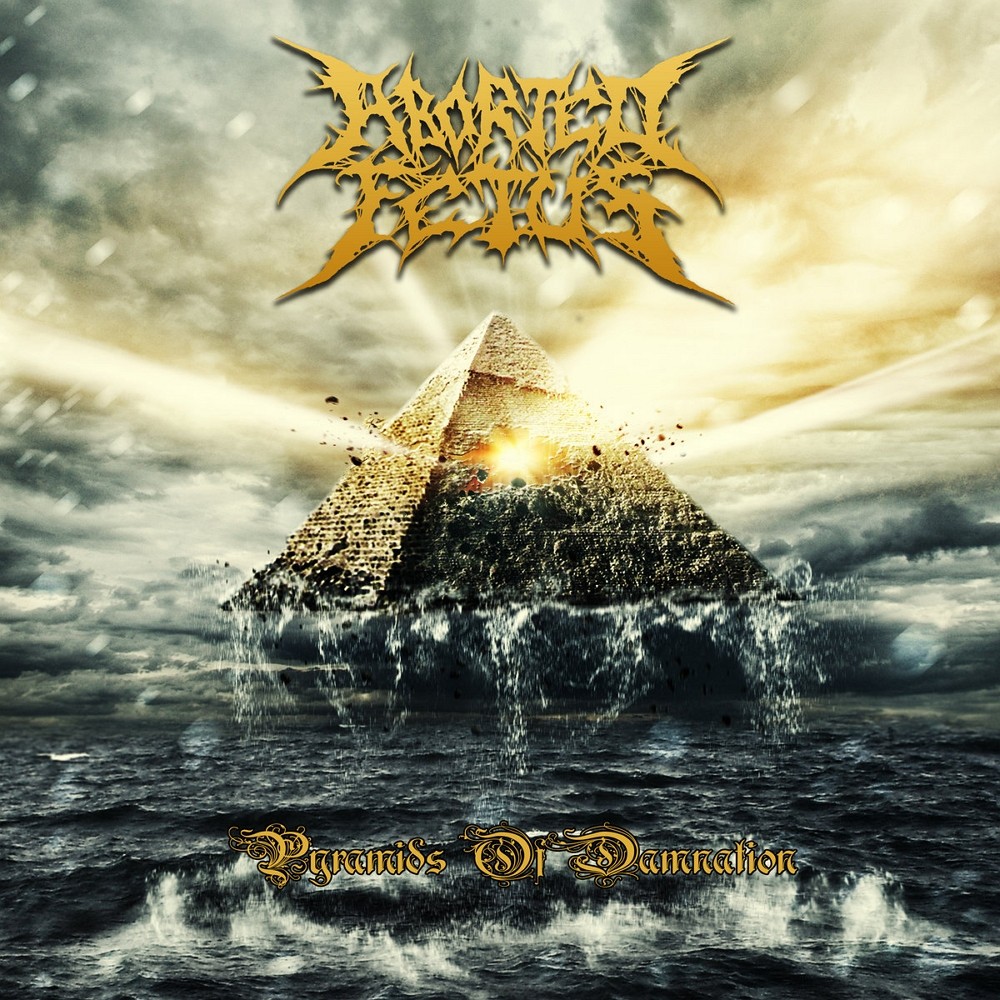 Aborted Fetus - Pyramids of Damnation