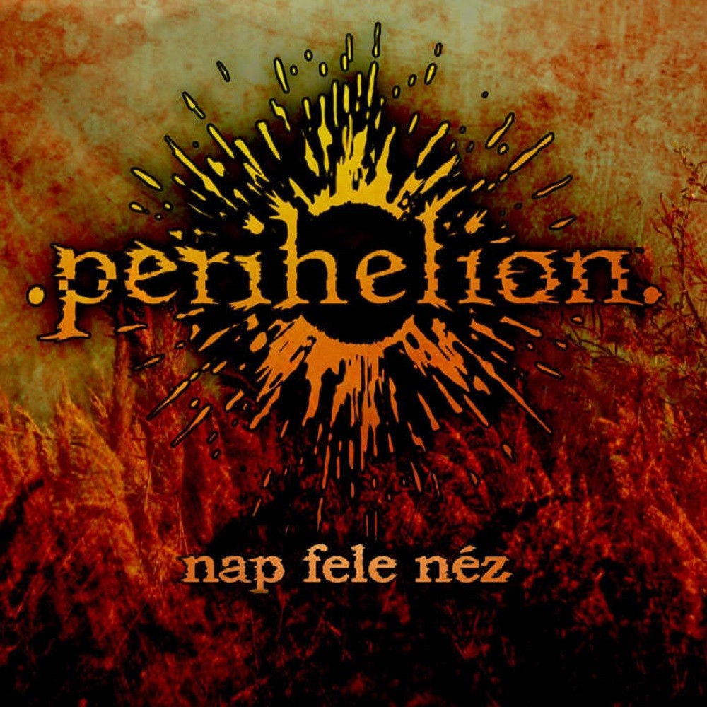 Perihelion - Nap fele néz (2014) Cover