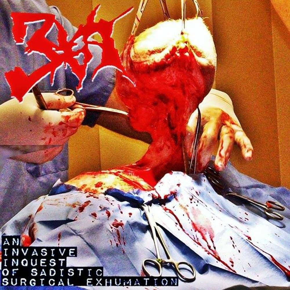 3XA - An Invasive Inquest of Sadistic Surgical Exhumation (2013) Cover