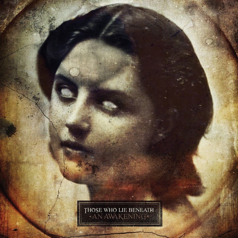 Those Who Lie Beneath - An Awakening (2009) Cover