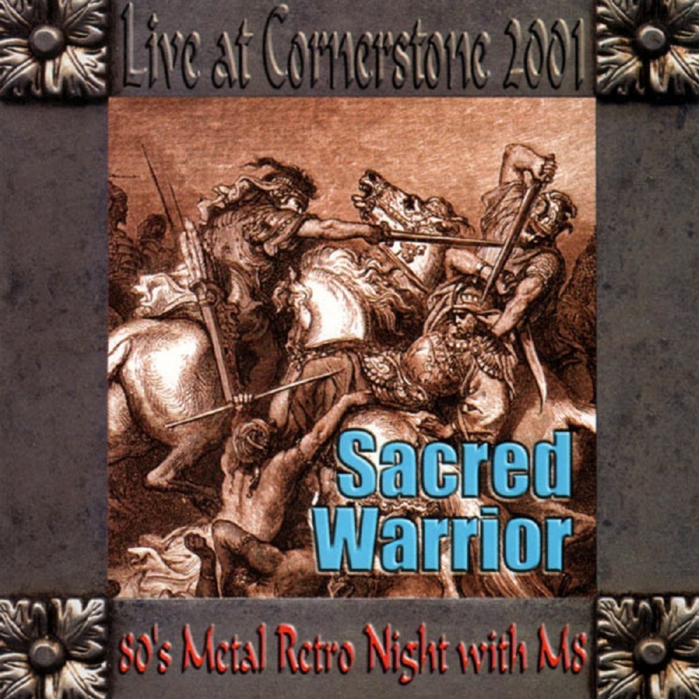 Sacred Warrior - Live at Cornerstone 2001 (2001) Cover