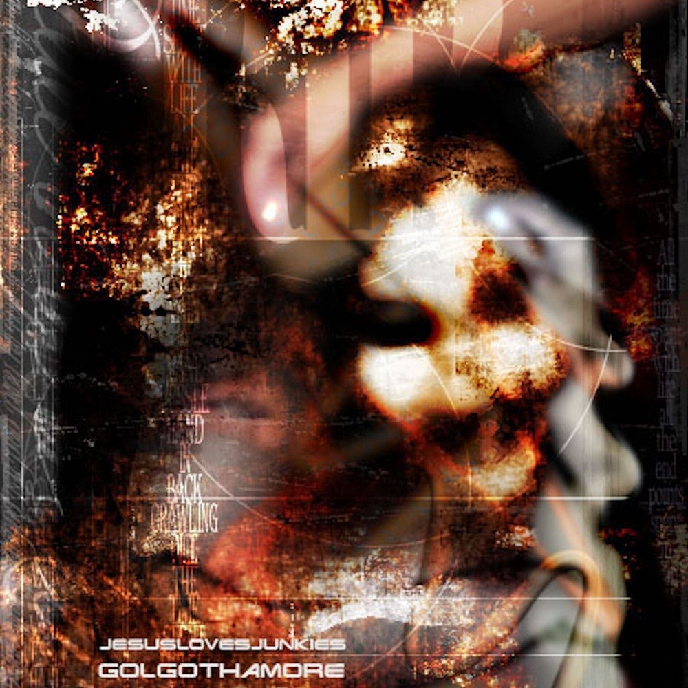 Jesus Loves Junkies - Golgothamore (1998) Cover