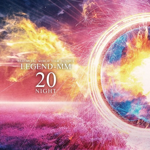 Babymetal World Tour 2023 - 2024 Legend - MM "20 Night"