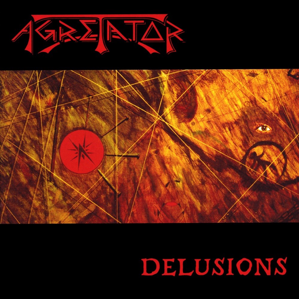 Agretator - Delusions (1994) Cover
