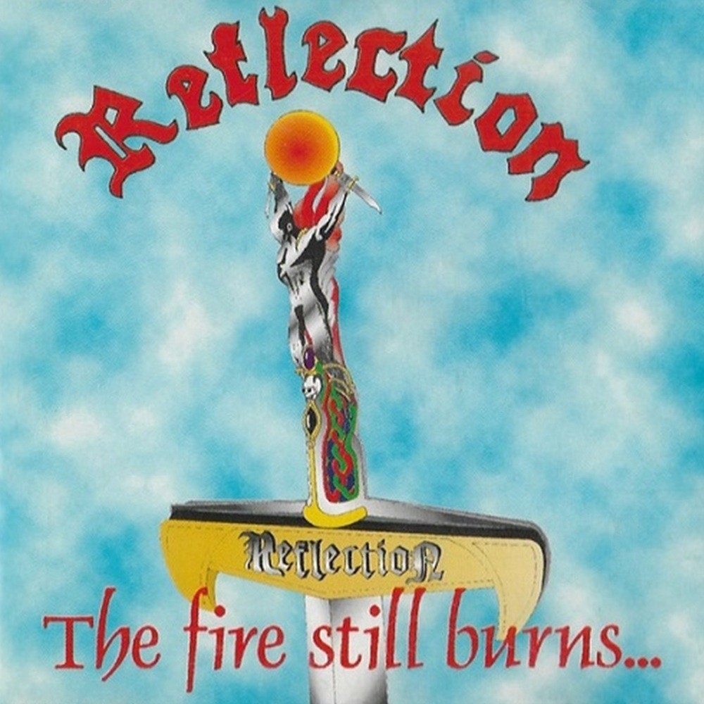 Reflection - The Fire Still Burns... (1999) Cover