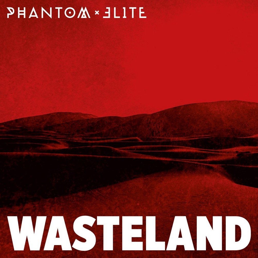 Phantom Elite - Wasteland (2018) Cover