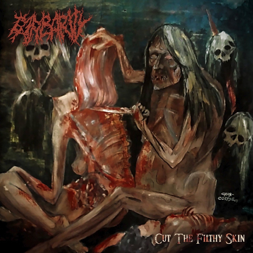 Barbarity - Cut the Filthy Skin (2004) Cover
